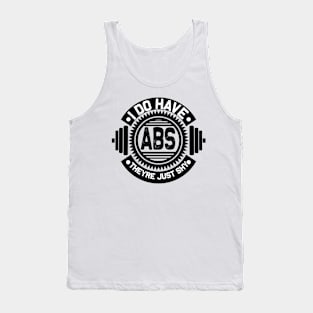 I Do Have ABS They Are Just Shy Tank Top